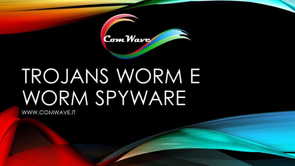 Trojans Worm e Worm Spyware