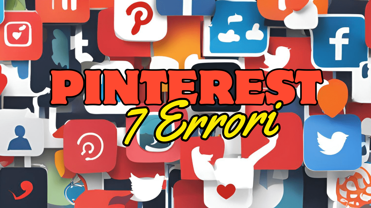 Al momento stai visualizzando Quali sono gli errori più comuni su Pinterest?